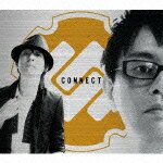 CONNECT（初回限定CD＋DVD） [ CONNECT ]