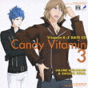 DRAMATIC CD COLLECTION::VitaminX-Z キャンディビタミン3～一と千聖 恋はスパークリング・コーラ～ [ (ドラマCD) ]