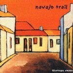 navajo trail（ナバホ トレイ [ 天野清継 ]