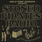 SOIL&“PIMP”SESSIONS Presents STONED PIRATES RADIO [ SOIL&“PIMP"SESSIONS ]