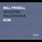 ECM 24-bit ベスト・セレクション ビル・フリゼール