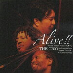 Alive!! Live at Blue Note TOKYO [ 小曽根真 THE TRIO ]