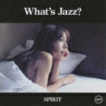 What's Jazz?? -SPRIT-［SHM-CD+DVD］ [ akiko ]