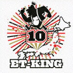 10-ten- [ ET-KING ]