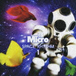 SPACE RHYTHM 1 [ Micro ]