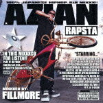 AZIAN RAPSTA MIXXXED BY:FILLMORE [ FILLMORE ]