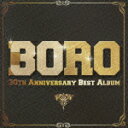 30TH ANNIVERSARY BEST ALBUM [ BORO ]