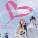 FOR □ WEDDING [ (BGM) ]