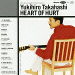 Heart of Hurt（初回生産限定） [ 高橋幸宏 ]