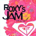 ROXY'S JAM RIDE ON THE MUSIC [ (オムニバス) ]