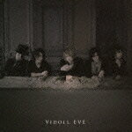 EVE（初回限定CD＋DVD） [ VIDOLL ]