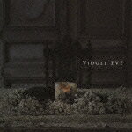 EVE（初回限定CD） [ VIDOLL ]