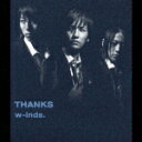 THANKS [ w-inds. ]