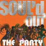 SOUL’d OUT THE PARTY [ オムニバス ]