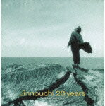 Jinnouchi 〜20 years〜 [ 陣内大蔵 ]