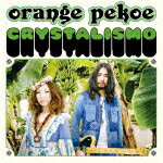 CRYSTALISMO（初回限定CD＋DVD） [ orange pekoe ]