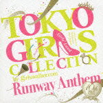 TOKYO GIRLS COLLECTION 10th Anniversary Runway Anthem