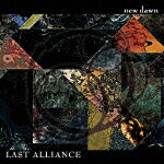 new dawn [ LAST ALLIANCE ]