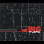 MR.BIG IN JAPAN [ MR.BIG ]