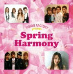 Spring Harmony VISION FACTORY presents [ (˥Х) ]