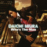 Who's The Man (CD＋DVD) [ 三浦大知 ]