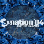 a-nation'04 BEST HIT SUMMER [ (オムニバス) ]