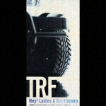 Hey! Ladies & Gentlemen [ trf ]