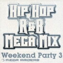 MEGA RAIDERS WEEKEND [ オムニバス ]