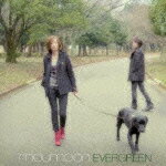 EVERGREEN [ moumoon ]