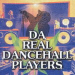 ARUZ STUDIO PRESENTS::DA REAL DANCEHALL PLAYERS [ (オムニバス) ]