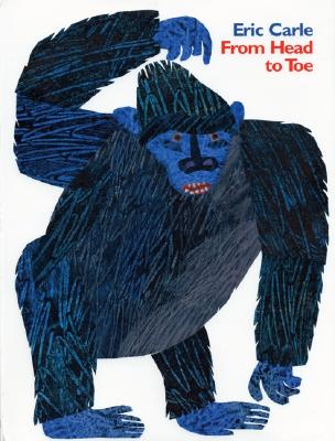 From Head to Toe FROM HEAD TO TOE Eric Carle