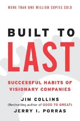 BUILT TO LAST(B) BUILT TO LAST 3/E （Good to Great） Jim Collins