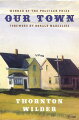 This hardcover edition of the Pulitzer Prize-winning play includes a Foreword by Donald Margulies and contains Afterword material by Tappan Wilder. 20 photos.