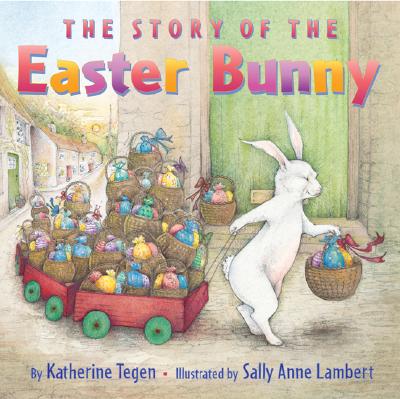 楽天楽天ブックスThe Story of the Easter Bunny: An Easter and Springtime Book for Kids STORY OF THE EASTER BUNNY [ Katherine Tegen ]