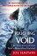 Touching the Void: The True Story of One Man's Miraculous Survival TOUCHING THE VOID [ Joe Simpson ]