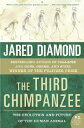 The Third Chimpanzee: The Evolution and Future of the Human Animal 3RD CHIMPANZEE Jared M. Diamond