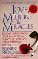 Unconditional love is the most powerful stimulant of the immune system. The truth is: love heals. Miracles happen to exceptional patients every day-- patients who have the courage to love, those who have the courage to work with their doctors to participate in and influence their own recovery.