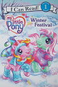 MY LITTLE PONY:WINTER FESTIVAL(ICR 1) [ RUTH BENJAMIN ]