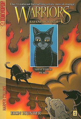 Warriors: Ravenpaw's Path #1: Shattered Peace WARRIORS RAVENPAWS PATH #1 SHA （Warriors） 