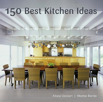 150 BEST KITCHEN IDEAS(H) [ BORRAS MONTES ]