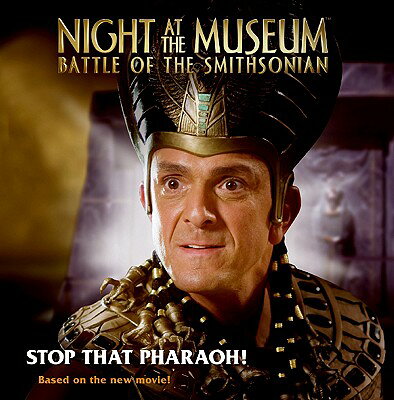 NIGHT AT THE MUSEUM:BOS:STOP THAT PHARAO [ RAY SANTOS ]