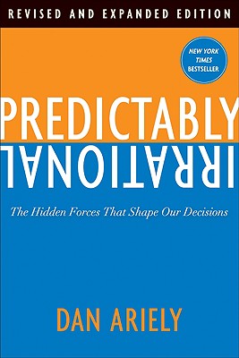 PREDICTABLY IRRATIONAL(H) DAN ARIELY