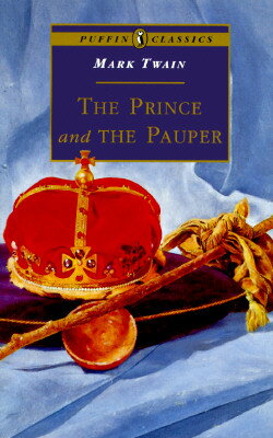 The Prince and the Pauper PRINCE & THE PAUPER ABRIDGED/E （Puffin Classics） [ Mark Twain ]