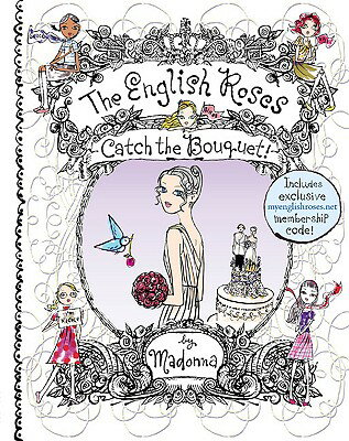 Catch the Bouquet! #12 ENGLISH ROSES #12 CATCH THE BO （English Roses） [ Madonna ]