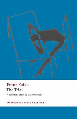 The Trial TRIAL （Oxford World's Classics (Paperback)） [ Franz Kafka ]