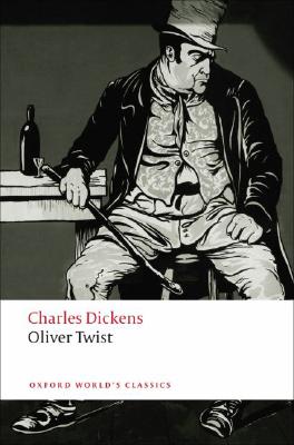 Oliver Twist OLIVER TWIST （Oxford World's Classics (Paperback)） 