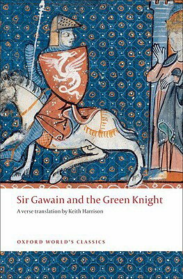 ŷ֥å㤨Sir Gawain and the Green Knight SIR GAWAIN & THE GREEN KNIGHT Oxford World's Classics (Paperback [ Keith Harrison ]פβǤʤ2,161ߤˤʤޤ