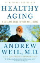 Healthy Aging: A Lifelong Guid...