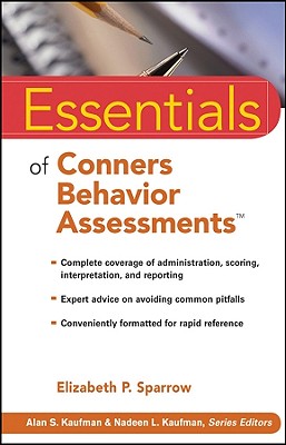 Essentials of Conners Behavior Assessments ESSENTIALS OF CONNERS BEHAVIOR （Essentials of Psychological Assessment） 