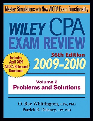 Wiley CPA Examination Review, Volume 2: Problems and Solutions WILEY CPA EXAM REV-09-10 V2 （Wiley CPA Examination Review Vol. 2: Problems & Solutions） [ Ray Whittington ]